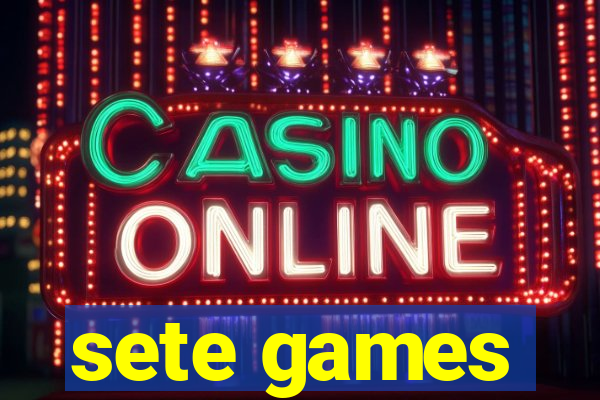 sete games